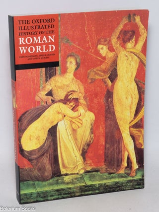 Cat.No: 331827 The Oxford Illustrated History of the Roman World. John Boardman, Jasper...
