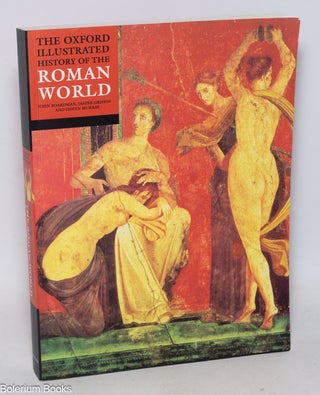Cat.No: 331827 The Oxford Illustrated History of the Roman World. John Boardman, Jasper...