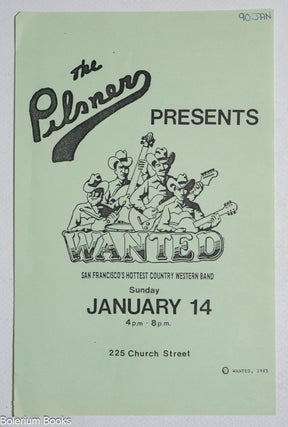 Cat.No: 331901 The Pilsners presents Wanted: San Francisco's hottest Country Western...