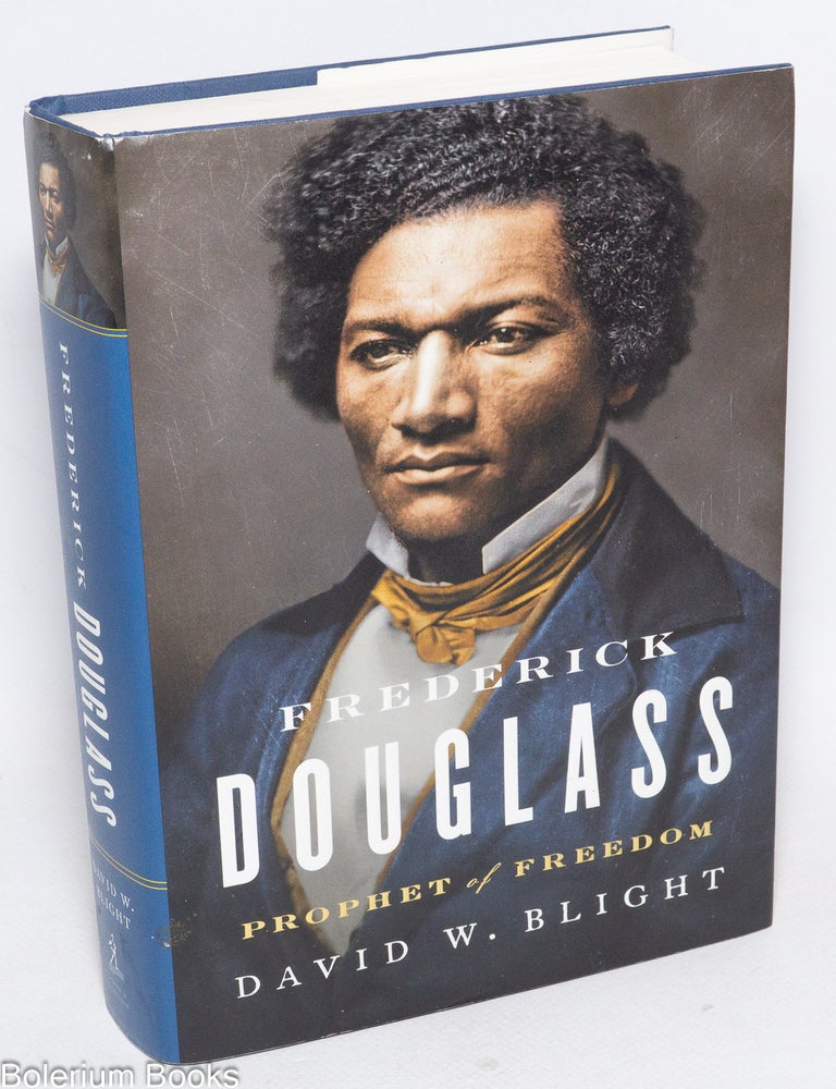 Cat.No: 331931 Frederick Douglass: Prophet of Freedom. David W. Blight.
