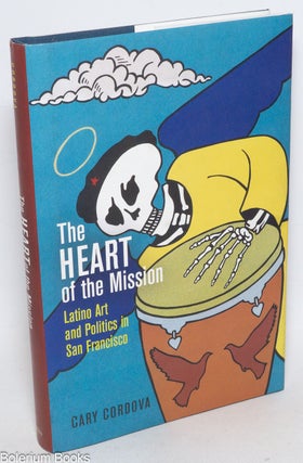 Cat.No: 331968 The Heart of the Mission: Latino Art and Identity in San Francisco;...