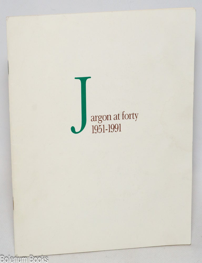 Cat.No: 332075 Jargon at Forty 1951-1991. An exhibition and celebration