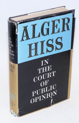 Cat.No: 3323 In the court of public opinion. Alger Hiss
