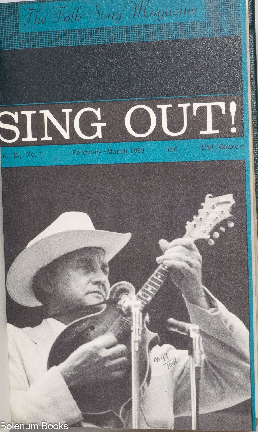 Sing out! the folk song magazine; vol. 13, nos. 1-5 Bound volume for ...