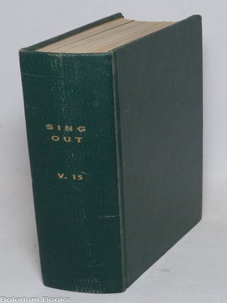 Sing out! the folk song magazine; vol. 15, nos. 1-6 (Bound volume for 1965)