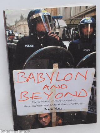 Cat.No: 332349 Babylon and beyond; the economics of anti-capitalist, anti-globalist and...