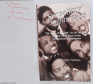Cat.No: 332351 Sensational Nightingales; the story of Joseph "Jo Jo" Wallace...