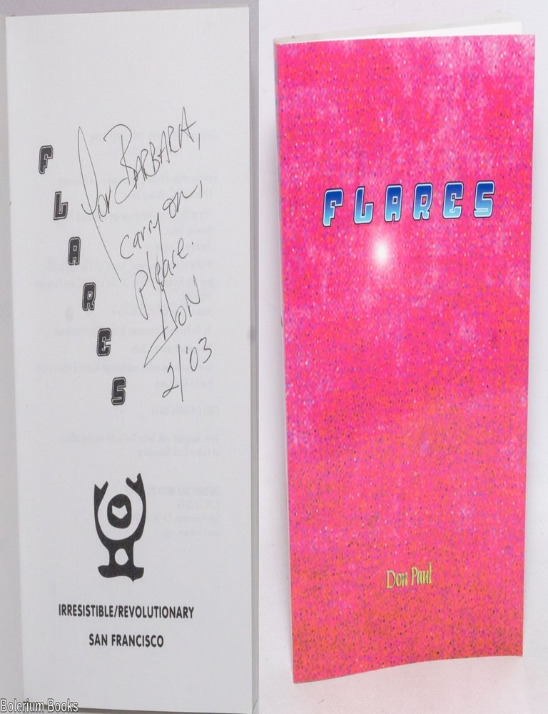 Cat.No: 332367 Flares; poems, songs, prose. Don Paul, Matt Gonzalez.