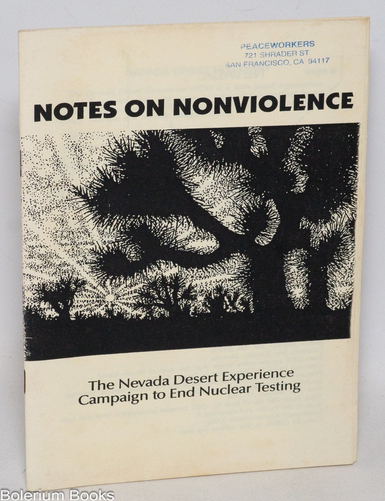 Cat.No: 332461 Notes on nonviolence: the Nevada Desert Experience Campaign to End Nuclear Testing