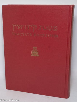 Hebrew-English Edition of The Babylonian Talmud - Kiddushin - Translated into English with Notes, Glossary and Indices by Rabbi Dr H. Freedman under the Editorship of Rabbi Dr I. Epstein. New Edition.