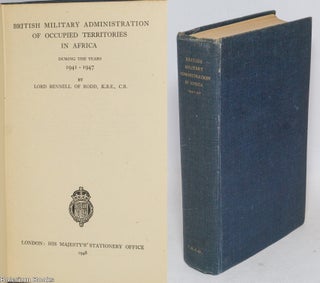 Cat.No: 332580 British military administration of occupied territories in Africa, during...