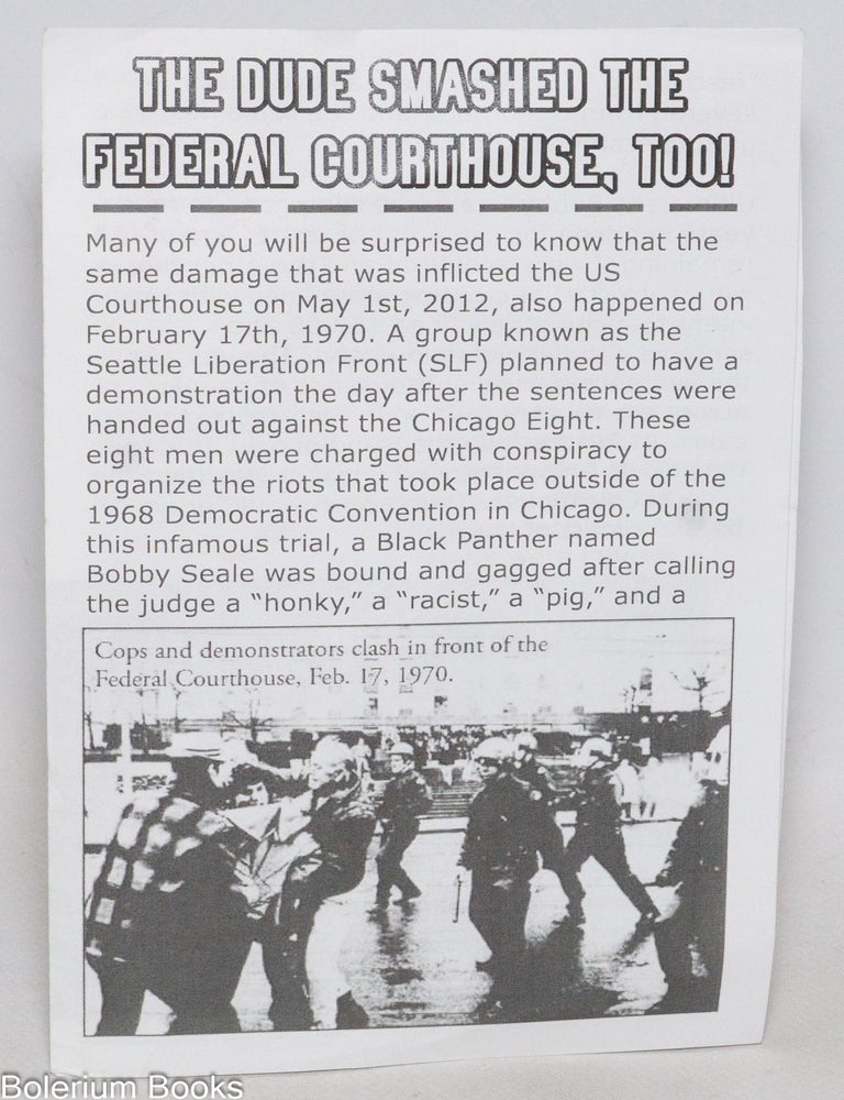 Cat.No: 332650 The Dude Smashed the Federal Courthouse, Too! Jeff Dowd, association.