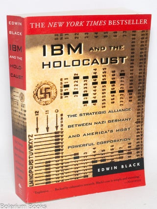 Cat.No: 332653 IBM and the Holocaust; the strategic alliance between Nazi Germany and...