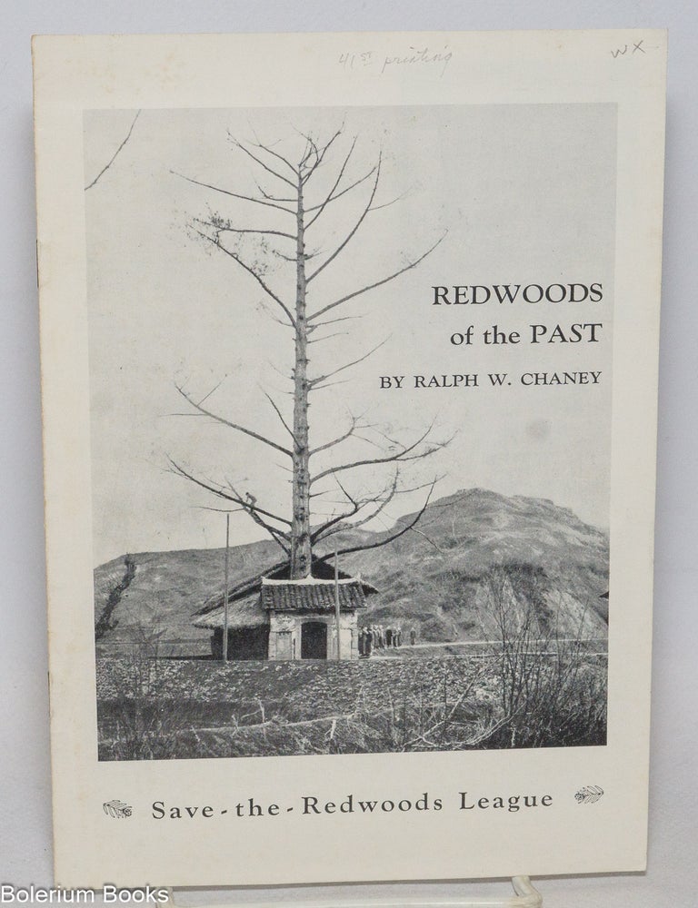 Cat.No: 332935 Redwoods of the Past. Ralph W. Chaney.