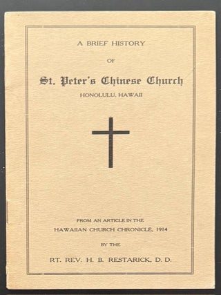 A brief history of St. Peter's Church, Honolulu, Hawaii. From