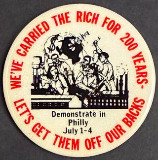 Cat.No: 333058 We’ve carried the rich for 200 years / Let’s get them off our backs! /...