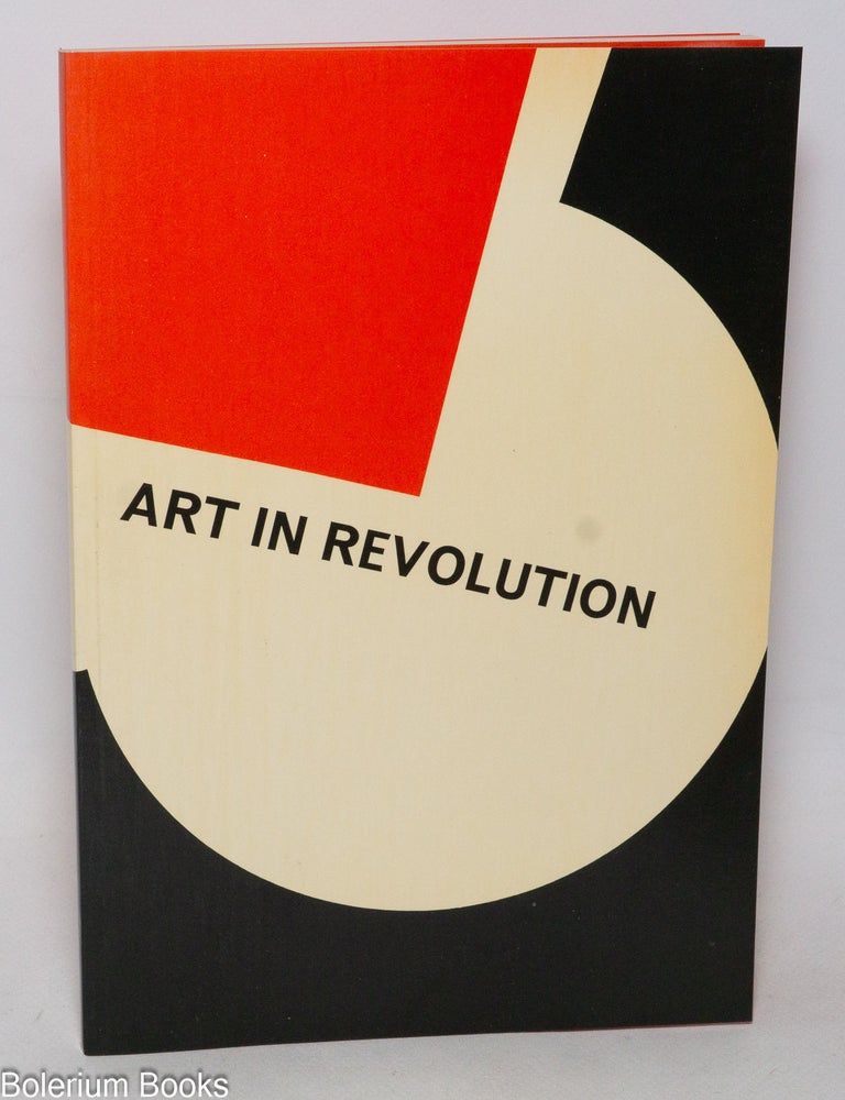 Cat.No: 333133 Art in Revolution - Soviet Art and Design since 1917 Hayward Gallery London 26 February to 18 April 1971. Brian Dunce, designer of catalogue.