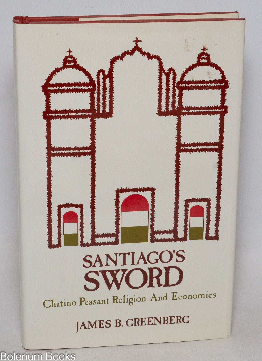 Santiago's sword; Chatino peasant religion and economics | James B ...