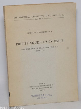 Cat.No: 333211 Philippine Jesuits in exile, the journals of Francisco Puig, S.J....