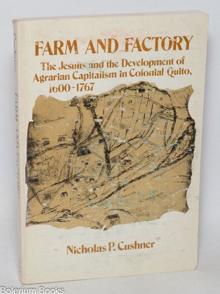 Cat.No: 333348 Farm and factory; the Jesuits and the development of agrarian capitalism...