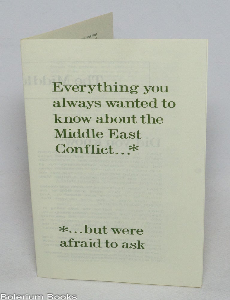 Cat.No: 333391 Everything you always wanted to know about the Middle East Conflict...* *...but were afraid to ask