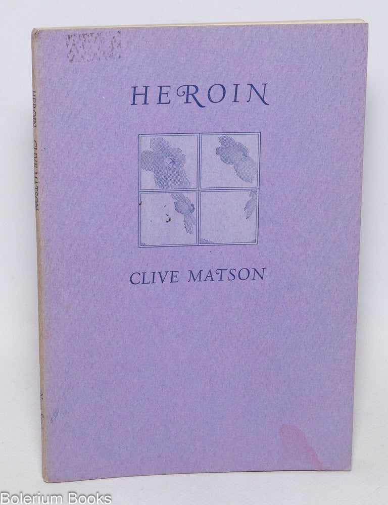 Heroin | Clive Matson, David Kelso