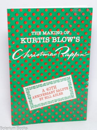Cat.No: 333442 The Making of Kurtis Blow's Christmas Rappin' - A 40th...