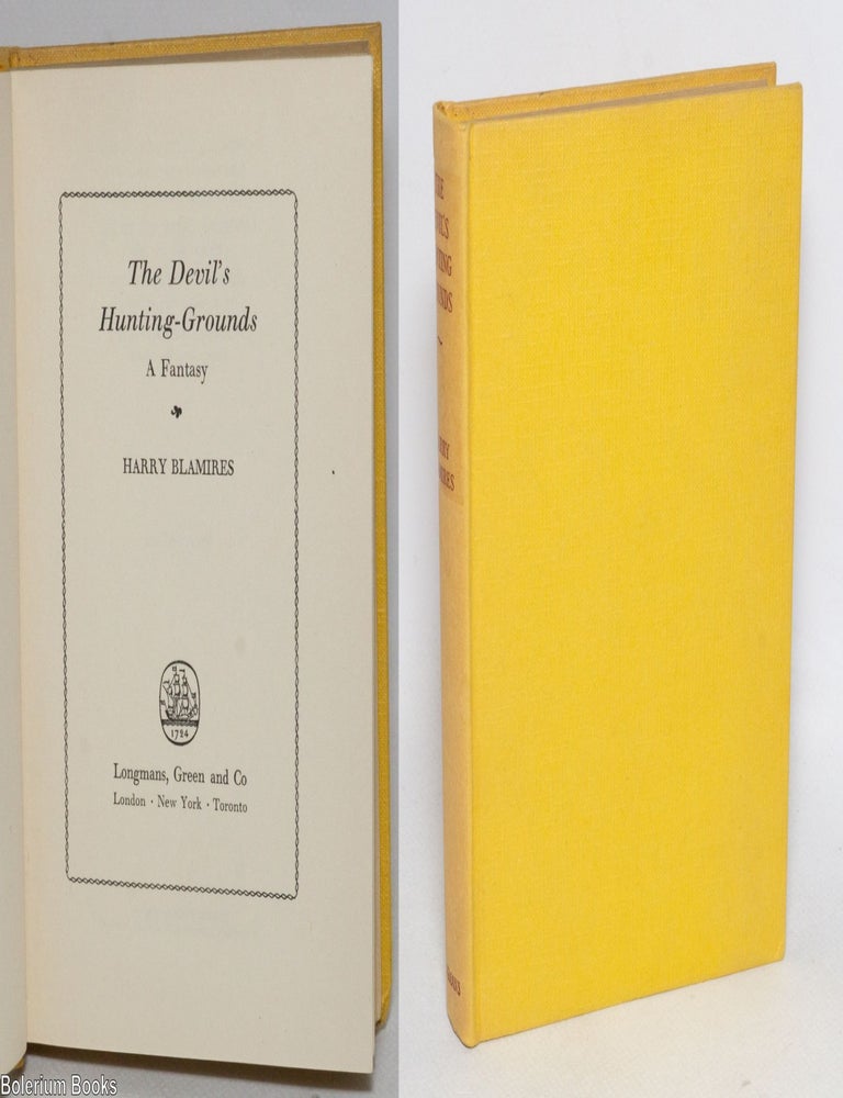 Cat.No: 333449 The Devil's Hunting-Grounds: a fantasy. Harry Blamires.