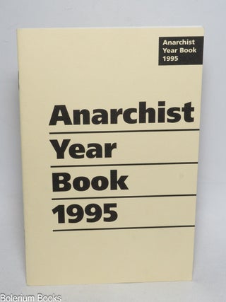 Cat.No: 333452 Anarchist Year Book 1995