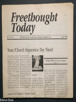 Cat.No: 333501 Freethought Today. Volume 5, Number 3. April 1988