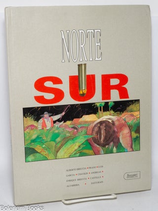 Cat.No: 333524 Norte [down into] Sur [a bullet from The North enters the flesh of The...