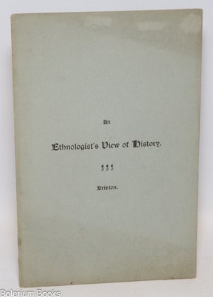 Cat.No: 333739 An ethnologist's view of history. An address before the annual...