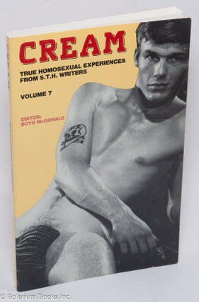Cat.No: 33394 Cream: true homosexual experiences from S.T.H. writers, volume 7. Boyd...