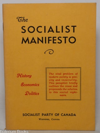 Cat.No: 33399 The socialist manifesto. Socialist Party of Canada
