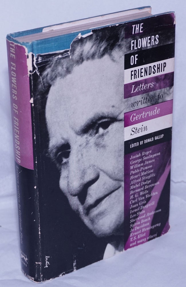 Cat.No: 33408 The flowers of friendship; letters written to Gertrude Stein, Gertrude Stein, Donald Gallup.