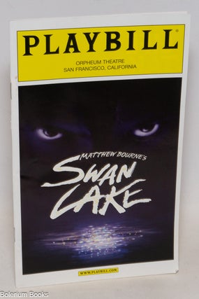 Cat.No: 334127 Playbill: Orpheum Theatre presents Matthew Bourne's Swan Lake...