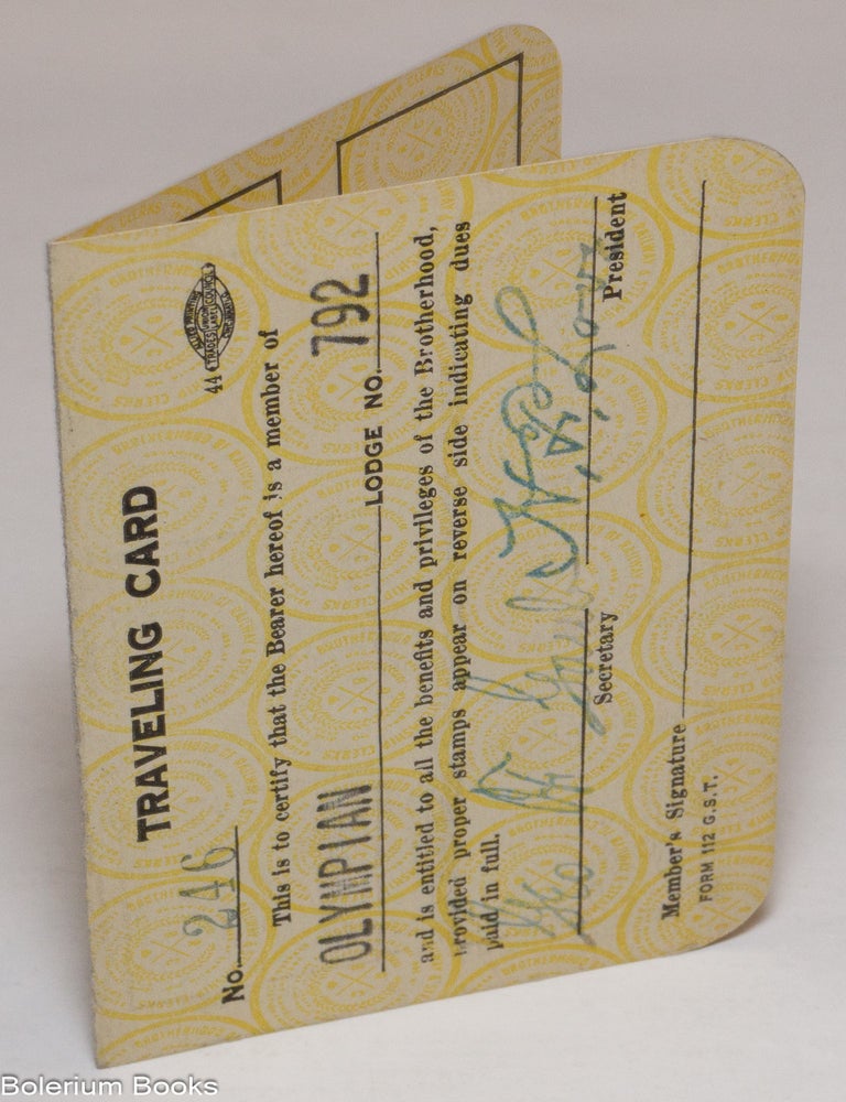 Cat.No: 334182 Brotherhood of Railway and Steamship Clerks, Freight Handlers, Express and Station Employes [sic] [traveling card]
