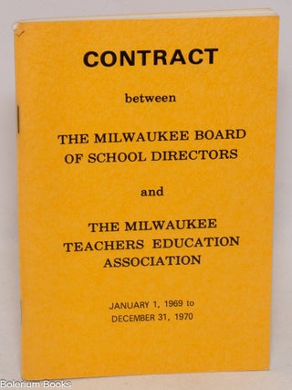 Cat.No: 334186 Contract between the Milwaukee Board of School Directors and the Milwaukee...