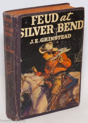 Cat.No: 334212 Feud at Silver bend. J. E. Grinstead