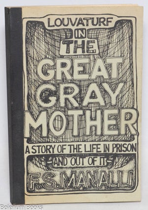 Cat.No: 334468 Louvaturf in the Great Gray Mother: a story of the life in prison - and...