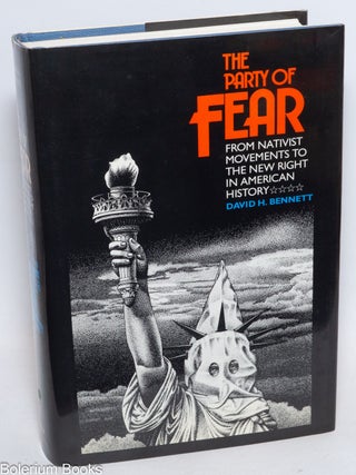 Cat.No: 334485 The Party of Fear: from nativist movements to the new right in American...