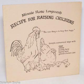 Cat.No: 334576 Minnie Rose Lovgreen's recipe for raising chickens Simple, economical...