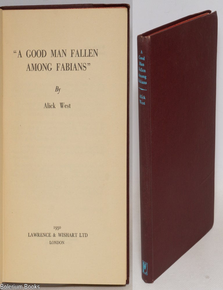 Cat.No: 334730 "A good man fallen among Fabians". Alick West.
