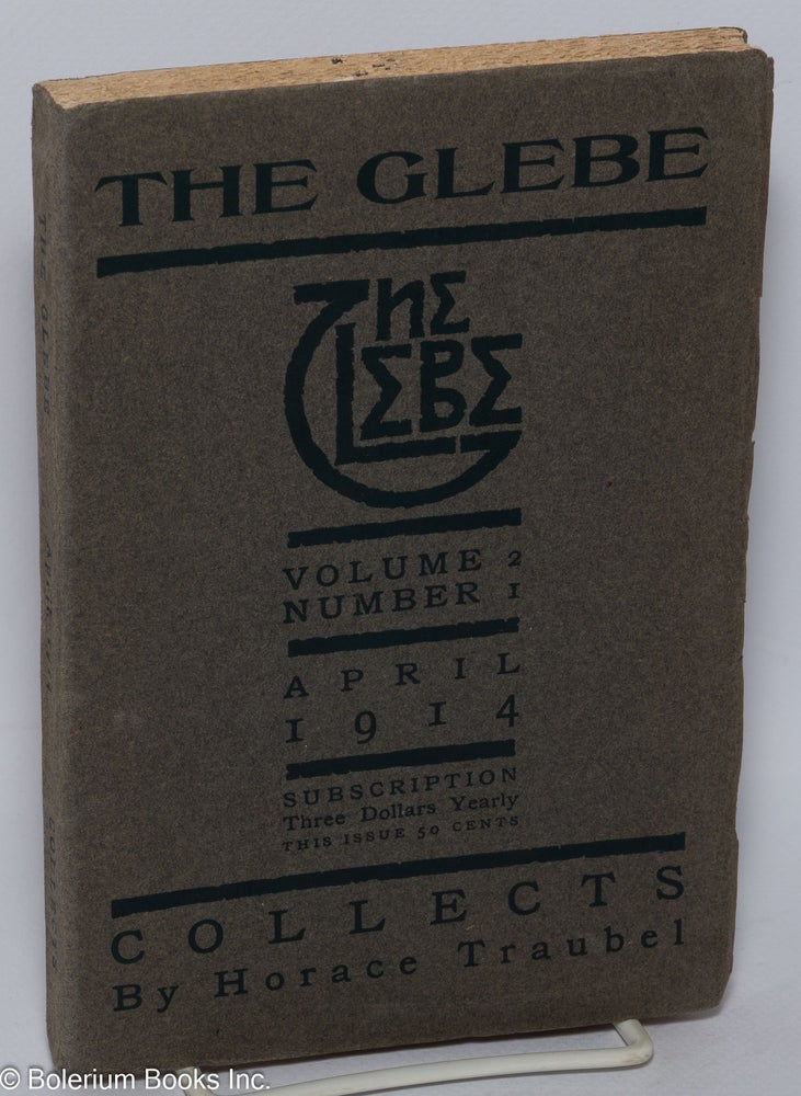 Cat.No: 33477 Collects. (The Glebe, vol. 2, no. 1. April 1914). Horace Traubel.