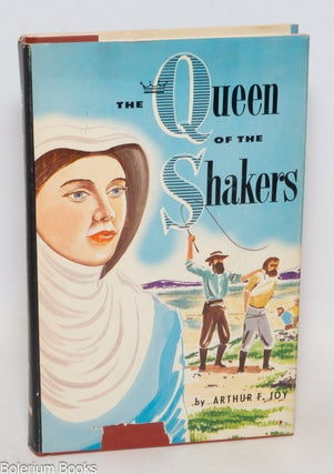 Cat.No: 334802 The Queen of the Shakers. Arthur F. Joy