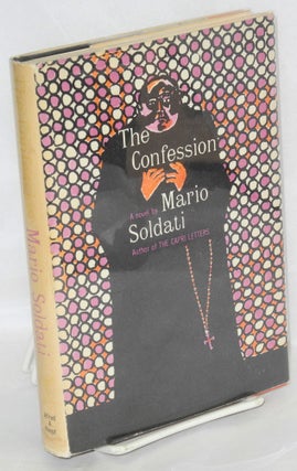 Cat.No: 33481 The confession; a novel. Mario Soldati, Raymond Rosenthal
