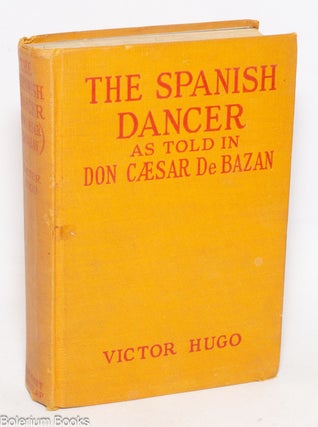 Cat.No: 334845 The Spanish Dancer being a translation from the original French of Don...