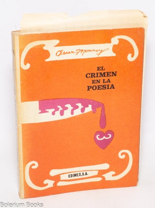 Cat.No: 334879 El crimen en la poes&iacute;a (antolog&iacute;a). Oscar Monroy Rivera