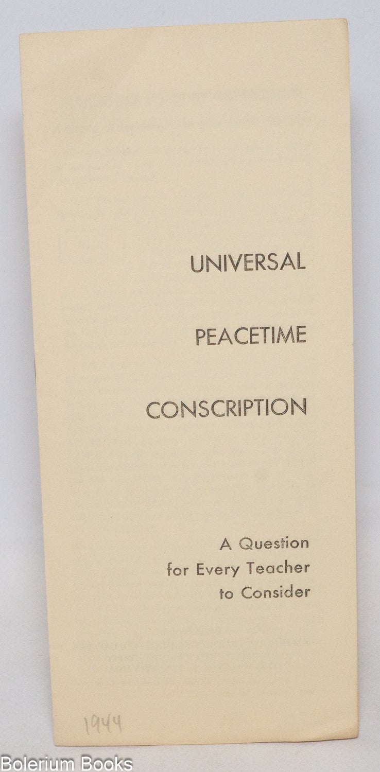 Universal Peacetime Conscription: A Question for Every Teacher to Consider