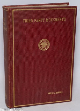 Cat.No: 334939 Third party movements since the Civil War, with special reference to Iowa....
